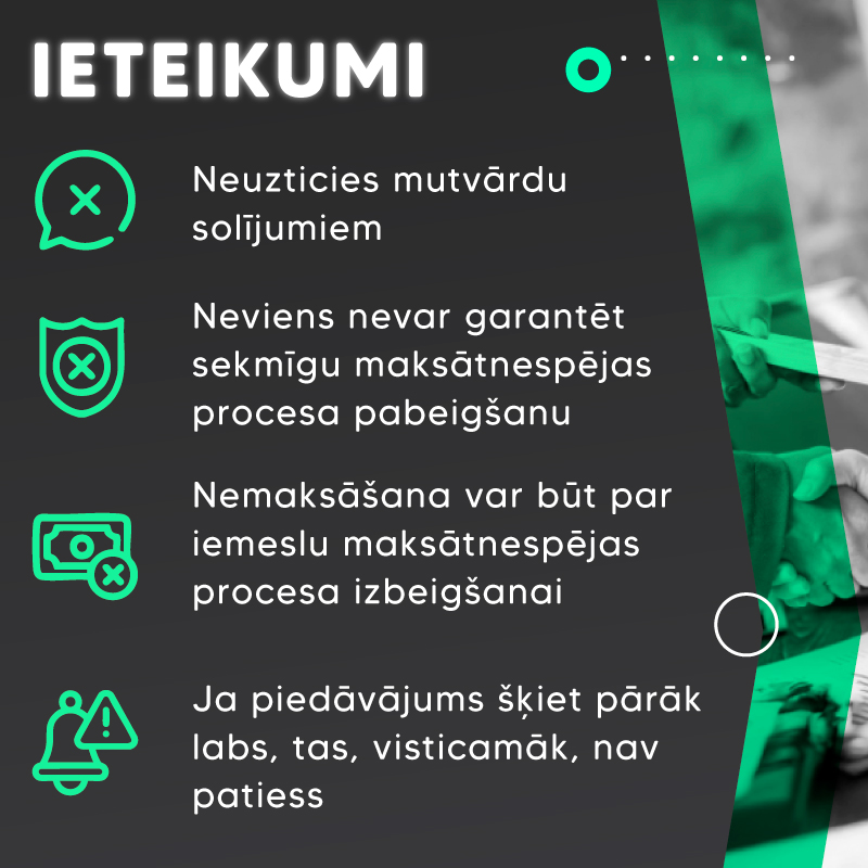 Baneris - ieteikumi - neuzticies mutvārdu solījumiem, neviens nevar garantēt seksmīgu maksātnespējas procesa pabeigšanu
