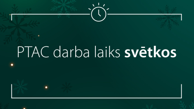 PTAC darba laiks svētkos baneris uz tumši zaļa fona