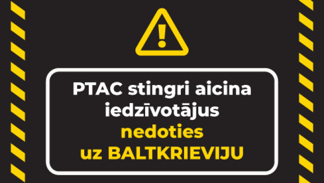 PTAC aicina iedzīvotājus nedoties uz Baltkrieviju
