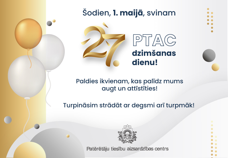 Šodien, 1. maijā, svinam PTAC 27. dzimšanas dienu!