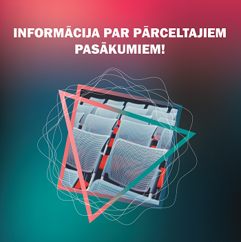 Informācija par pārceltajiem pasākumiem