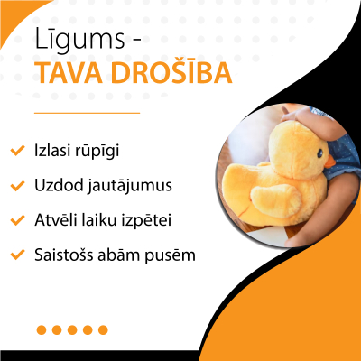 Baneris - Līgums - Tava drošība. Izlasi rūpīgi, uzdod jautājumus, atvēli laiku izpētei.