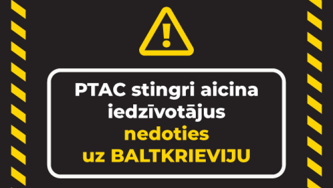 PTAC aicina iedzīvotājus nedoties uz Baltkrieviju