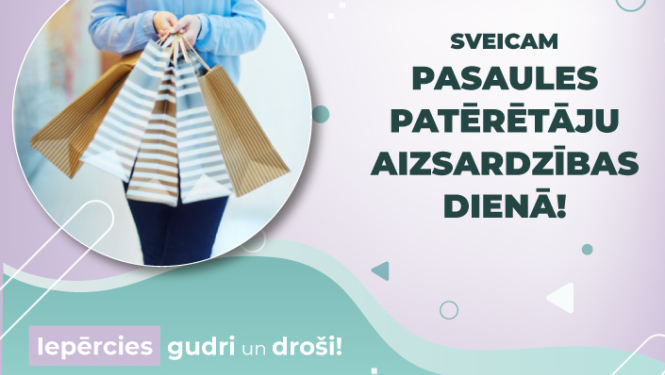Apsveikums Pasaules Patērētāju aizsardzības dienā - foto ar sievietes rokām, kas tur iepirkumu maisiņus