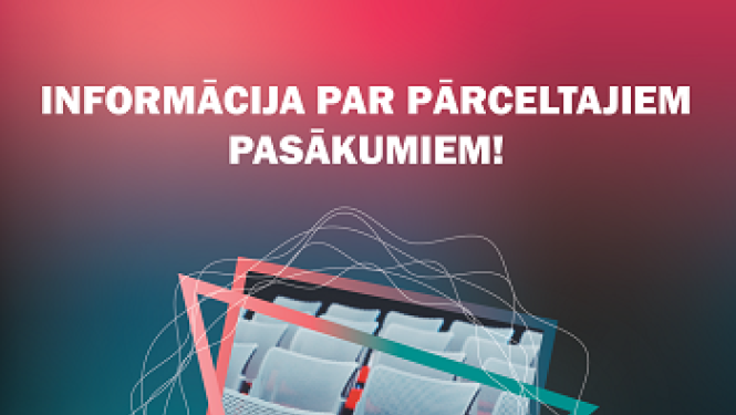 Informācija par pārceltajiem pasākumiem