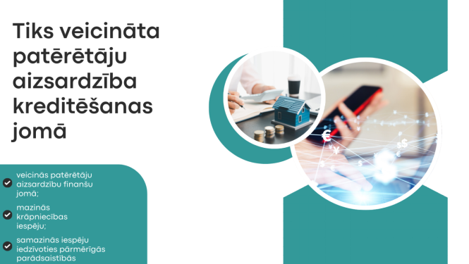 Baneris ar uzrakstu - Tiks veicināta patērētāju aizsardzība kreditēšanas jomā