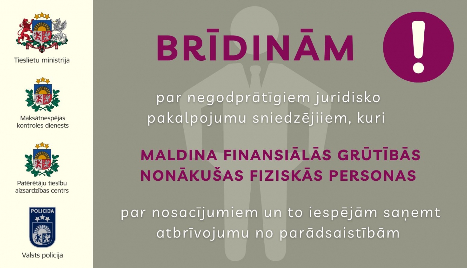 Vizuālis - brīdinājums par grūtībās nonākušu fizisku personu maldināšanu